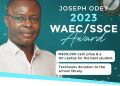 Education: Joseph Odey to empower SSCE students with the best grades in WAEC, extends application date by two weeks