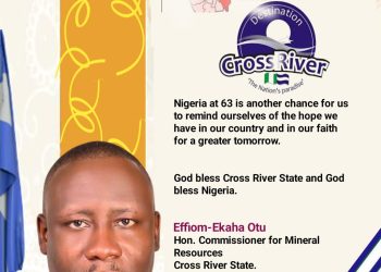 Hon Effiom-Ekaha commemorates Nigeria at 63, charges Nigerians to commit themselves to nation-building