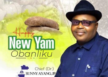 “Obanliku Day and New Yam celebrations will certainly take a new dimension”, Chairmanship Hopeful, Chief Sunny Ayang sends a message to the Obanliku people.