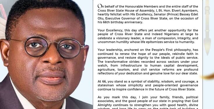 Speaker Ayambem Congratulates Gov. Bassey Otu on His 66th Birthday, Calls Him a Symbol of Stability, Wisdom, and Courage