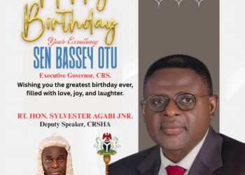 Deputy Speaker, Rt. Hon. Sylvester Agabi, Felicitates Governor Bassey Otu on His Birthday, Commends His Transformative Leadership